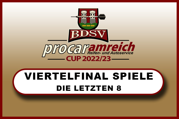 Das sind die Viertelfinal Begegnungen im PROCAR CUP 2022/23